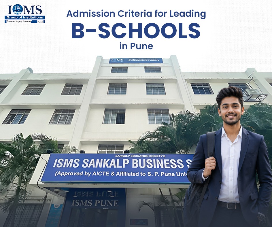Admission Criteria for Leading B-Schools in Pune
