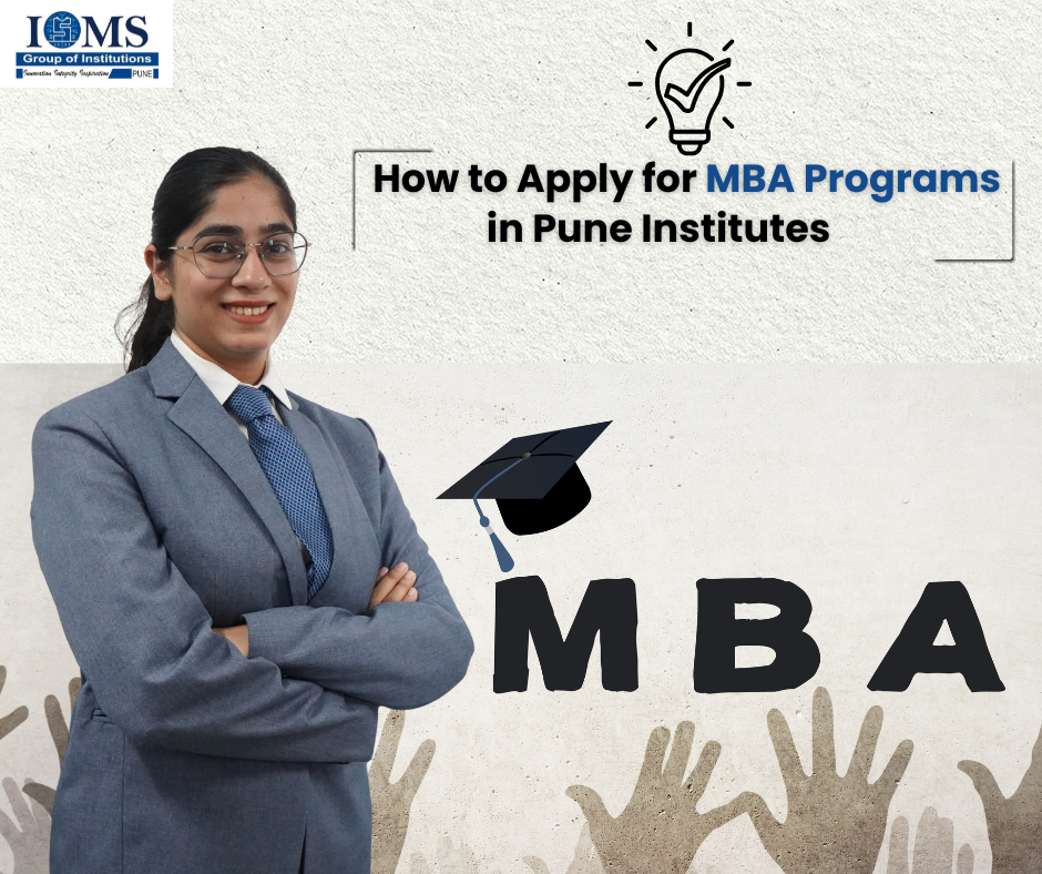 How to Apply for MBA Programs in Pune Institutes
